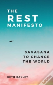 The Rest Manifesto
