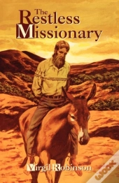 The Restless Missionary