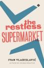 The Restless Supermarket - Preview