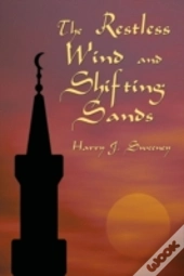 The Restless Wind And Shifting Sands