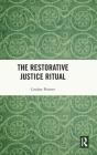 The Restorative Justice Ritual - Preview