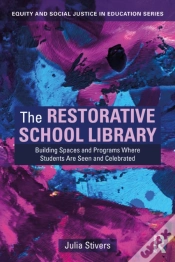 Capa do artigo The Restorative School Library