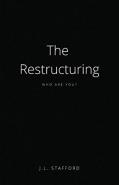 The Restructuring