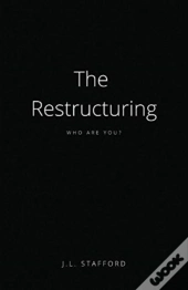 The Restructuring