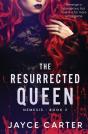 The Resurrected Queen - Preview