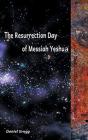 The Resurrection Day Of Messiah - Preview