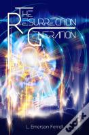 The Resurrection Generation