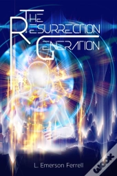The Resurrection Generation