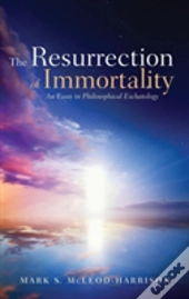 The Resurrection Of Immortality