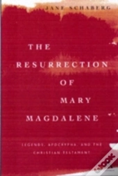 The Resurrection Of Mary Magdalene