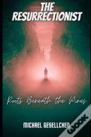 The Resurrectionist Book Iii