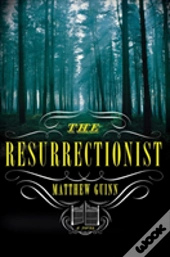 The Resurrectionist