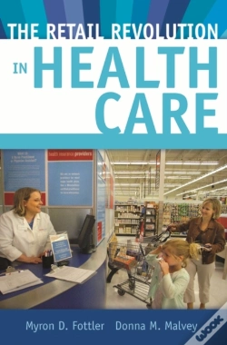 Capa do artigo The Retail Revolution In Health Care