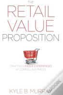 The Retail Value Proposition