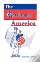 The Retaking Of America