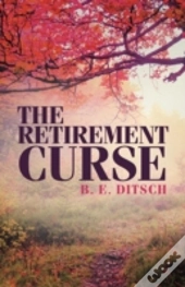 The Retirement Curse