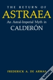 Capa do artigo The Return Of Astraea: An Astral-Imperial Myth In Calderã¯Â¿Â½N