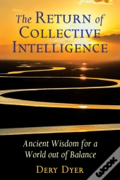 The Return Of Collective Intelligence