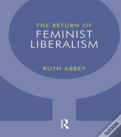 Capa do artigo The Return Of Feminist Liberalism