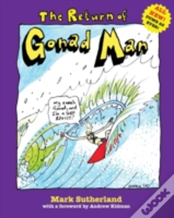 The Return Of Gonad Man
