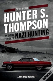 Capa do artigo The Return Of Hunter S. Thompson