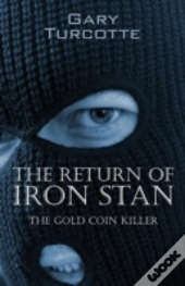 The Return Of Iron Stan