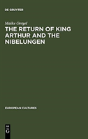The Return Of King Arthur And The Nibelungen - Preview