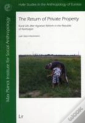 The Return Of Private Property