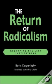 The Return Of Radicalism