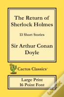 The Return Of Sherlock Holmes (Cactus Classics Large Print)