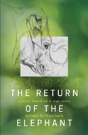The Return Of The Elephant - Preview