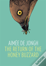 The Return Of The Honey Buzzard