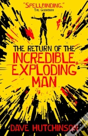 Capa do artigo The Return Of The Incredible Exploding Man