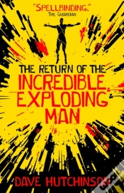 Capa do artigo The Return Of The Incredible Exploding Man