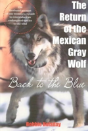 The Return Of The Mexican Gray Wolf - Preview