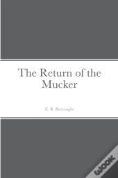 The Return Of The Mucker