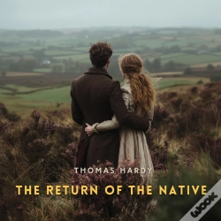 Capa do artigo The Return Of The Native, Volume 1