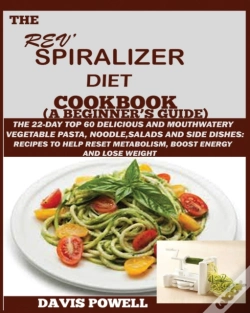 Capa do artigo The Rev' Spiralizer Diet Cookbook (A Beginner'S Guide)