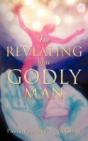 The Revealing Of A Godly Man - Preview