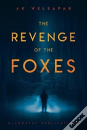 The Revenge Of The Foxes