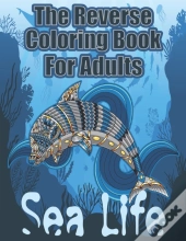 The Reverse Coloring Book For Adults