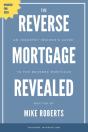 The Reverse Mortgage Revealed - Preview