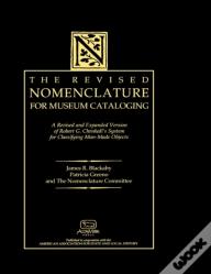 The Revised Nomenclature For Museum Cataloging