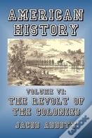 The Revolt Of The Colonies