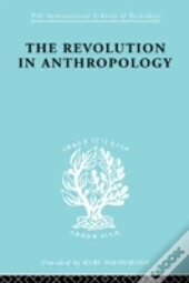 The Revolution In Anthropology Ils 69