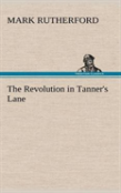 The Revolution In Tanner'S Lane
