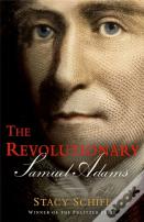 The Revolutionary: Samuel Adams