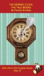 The Rewind Clock. The Tale Begins Chapte - Preview