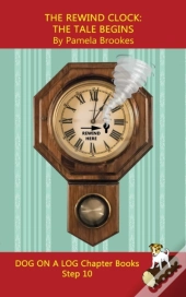The Rewind Clock. The Tale Begins Chapte
