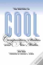 The Rhetoric Of Cool